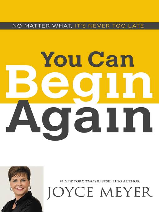 Title details for You Can Begin Again by Joyce Meyer - Available